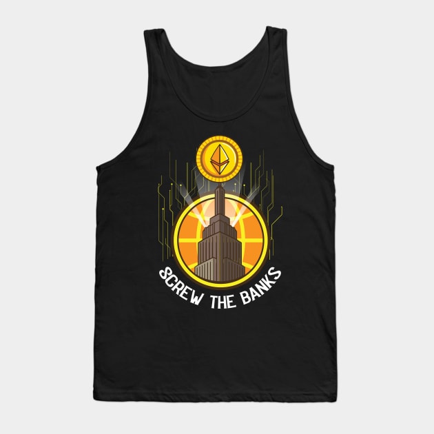 Screw the Banks FunnyCrypto Hodl BTC Blockchain Etherum Tank Top by Riffize